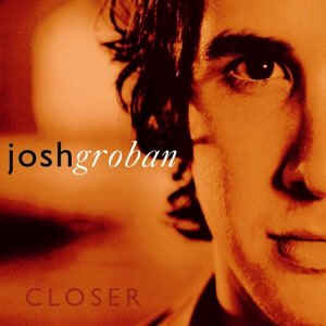 josh groban closer